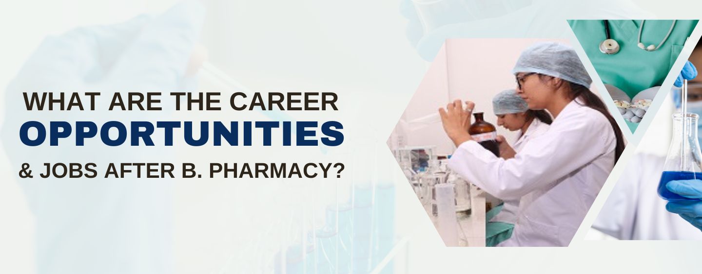 What-are-the-Career-Opportunities-and-Jobs-After-B Pharmacy-GKU