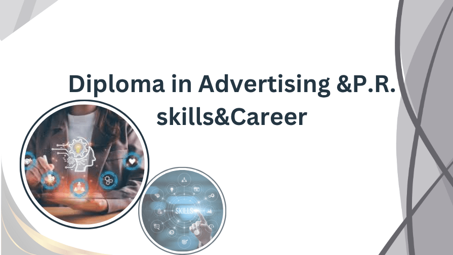 Diploma in Advertising & PR: Skills & Careers - GKU Blog